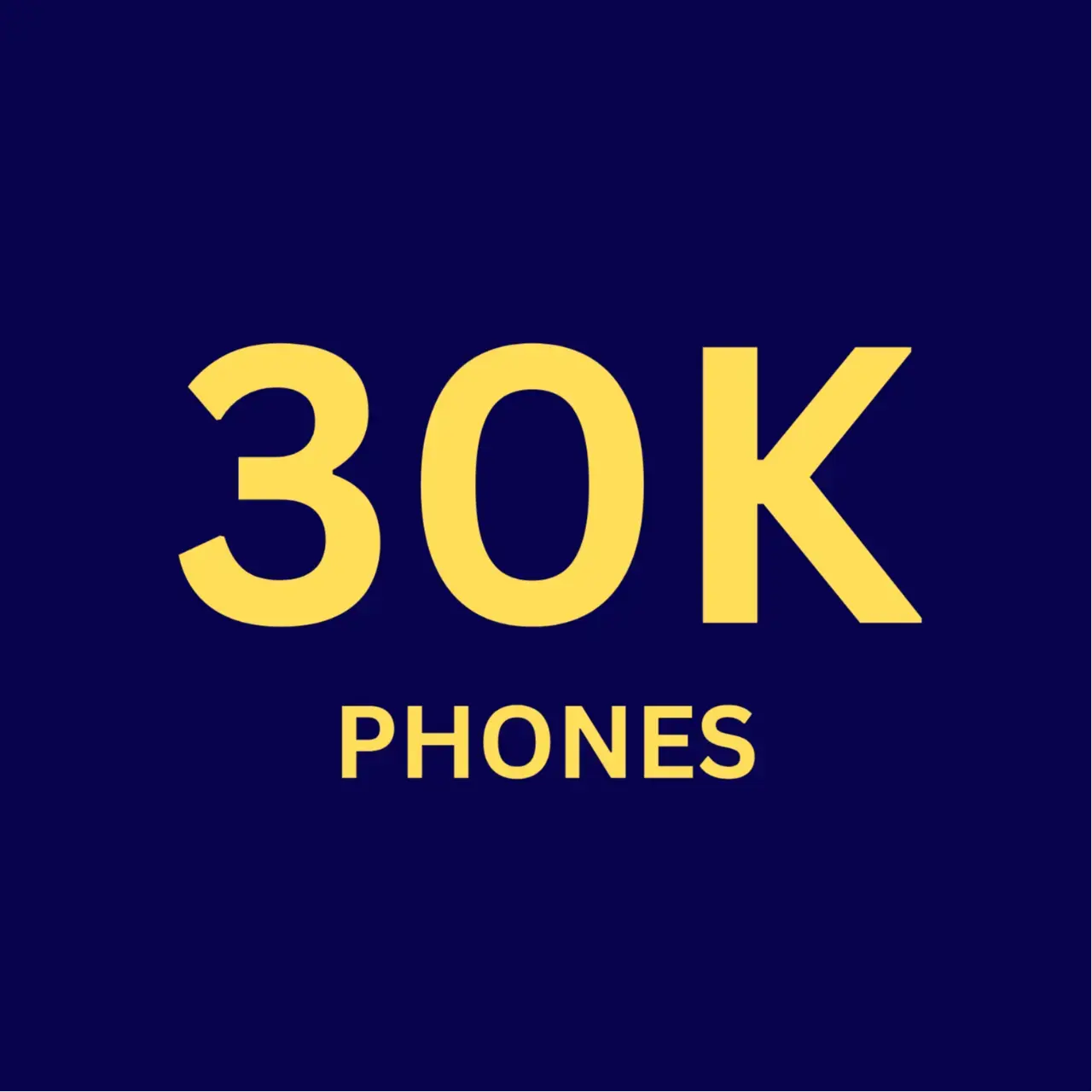 30K Phones